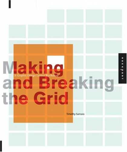 Bestsellers (2007) - Making and Breaking the Grid: A Graphic Design Layout Workshop by Timothy Samara
