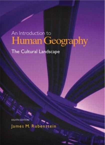 Bestsellers (2007) - The Cultural Landscape: An Introduction to Human Geography (8th Edition) by Jame