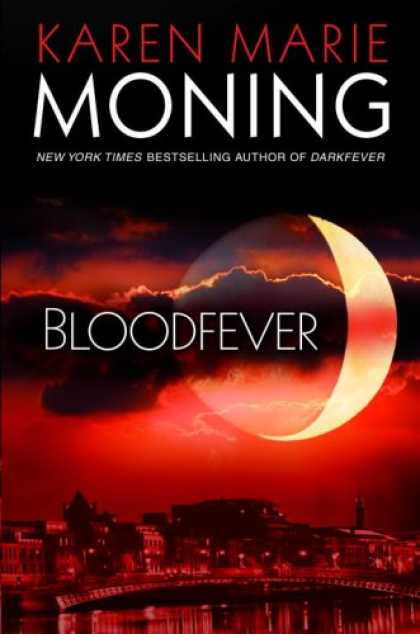 Bestsellers (2007) - Bloodfever (Fever Series, Book 2) by Karen Marie Moning