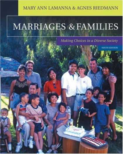 Bestsellers (2007) - Marriages & Families: Making Choices in a Diverse Society (with InfoTracÂ®) by