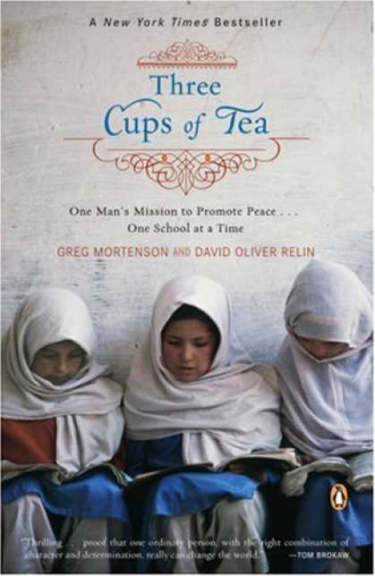 Bestsellers (2007) - Three Cups of Tea: One Man's Mission to Promote Peace . . . One School at a Time