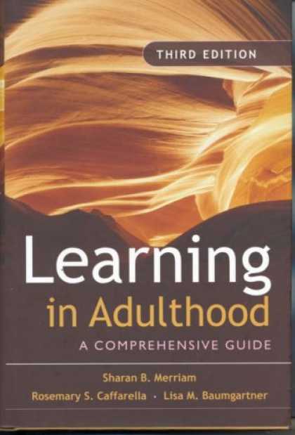 Bestsellers (2007) - Learning in Adulthood: A Comprehensive Guide (Jossey-Bass Higher & Adult Educati