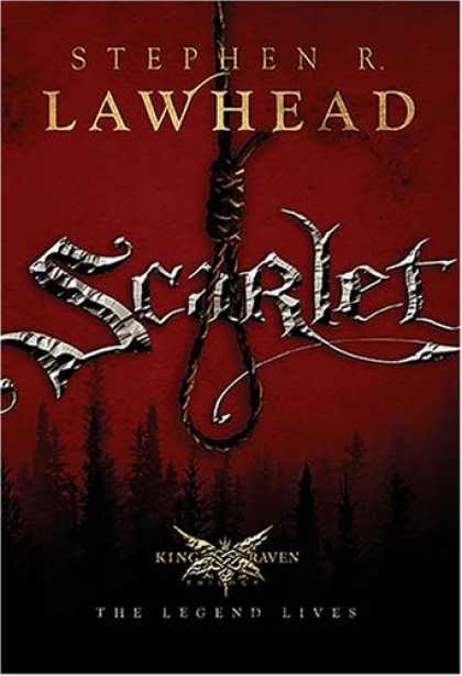 Bestsellers (2007) - Scarlet (The King Raven Trilogy, Book 2) by Stephen R. Lawhead