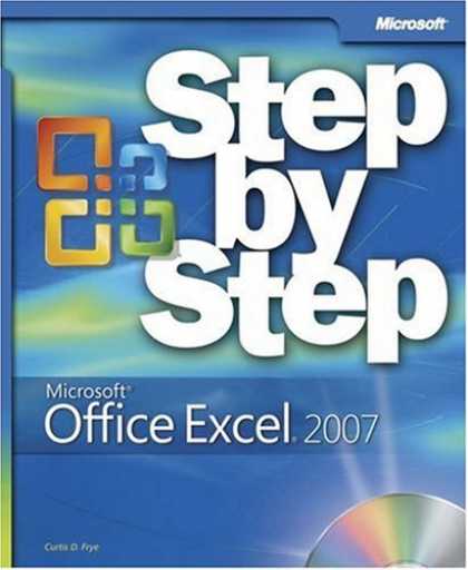 Bestsellers (2007) - Microsoft Office Excel 2007 Step by Step (Step By Step (Microsoft)) by Curtis