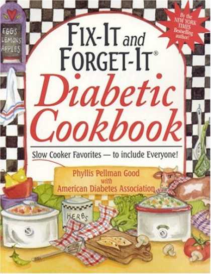 Bestsellers (2007) - Fix-It and Forget-It Diabetic Cookbook: Slow-Cooker Favorites to Include Everyon