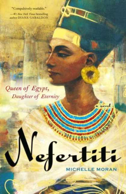Bestsellers (2007) - Nefertiti: A Novel by Michelle Moran
