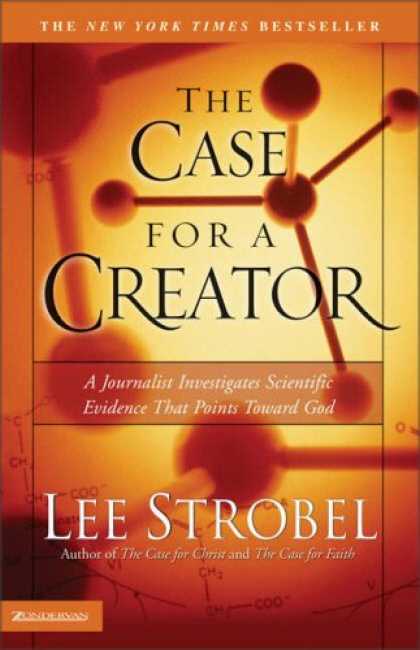 Bestsellers (2007) - The Case for a Creator: A Journalist Investigates Scientific Evidence That Point