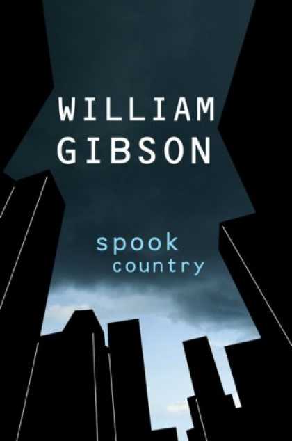 Bestsellers (2007) - Spook Country by William Gibson