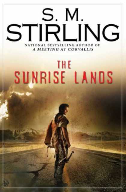 Bestsellers (2007) - The Sunrise Lands by S.M. Stirling