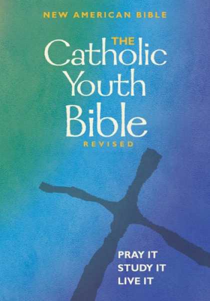 Bestsellers (2007) - The Catholic Youth Bible Revised: New American Bible by Brian Singer-Towns