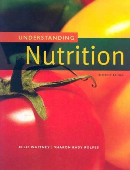 Bestsellers (2007) - Understanding Nutrition by Eleanor Noss Whitney