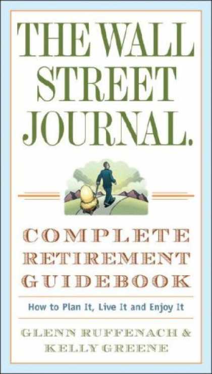 Bestsellers (2007) - The Wall Street Journal. Complete Retirement Guidebook: How to Plan It, Live It