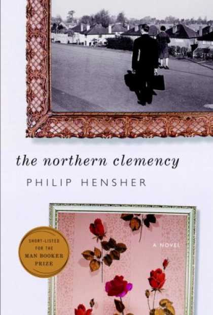 Bestsellers (2008) - The Northern Clemency by Philip Hensher