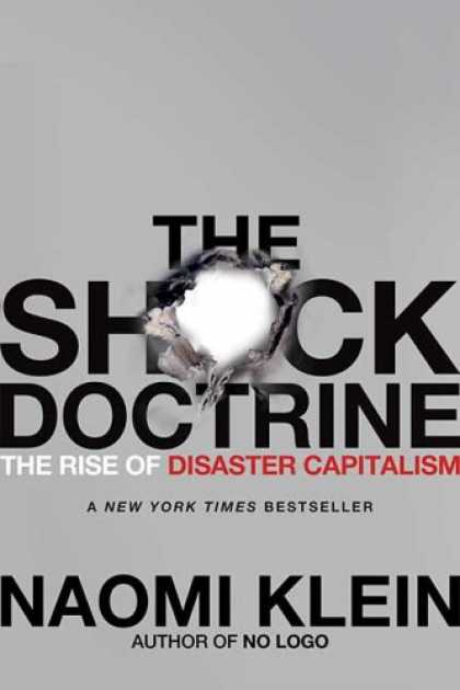 Bestsellers (2008) - The Shock Doctrine: The Rise of Disaster Capitalism by Naomi Klein