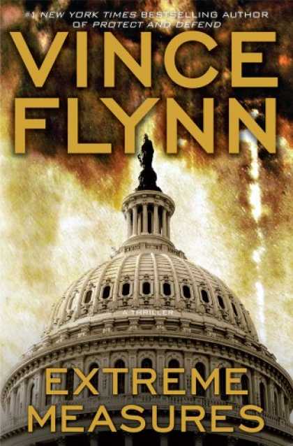 Bestsellers (2008) - Extreme Measures: A Thriller by Vince Flynn