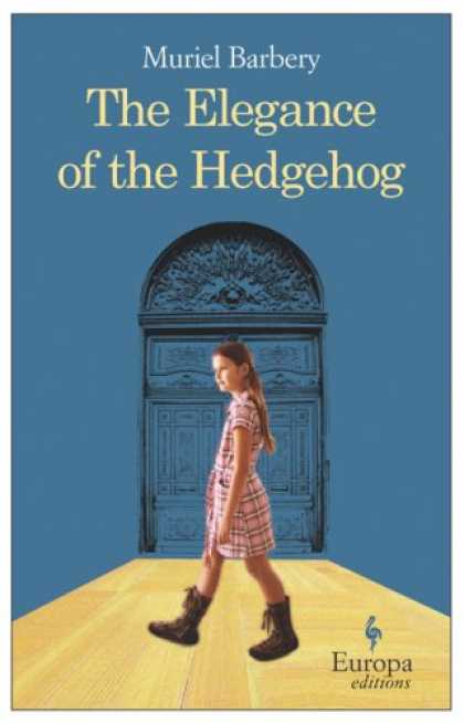 Bestsellers (2008) - The Elegance of the Hedgehog by Muriel Barbery