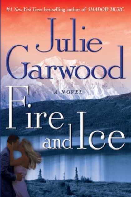 Bestsellers (2008) - Fire and Ice: A Novel by Julie Garwood