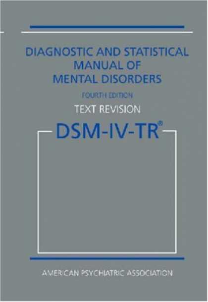 Bestsellers (2008) - Diagnostic and Statistical Manual of Mental Disorders DSM-IV-TR Fourth Edition (
