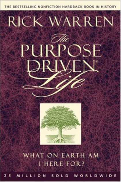 Bestsellers (2008) - The Purpose DrivenÂ® Life: What on Earth Am I Here For? (Purpose DrivenÂ® Li