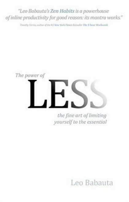 Bestsellers (2008) - Power of Less, The: The Fine Art of Limiting Yourself to the Essential...in Busi