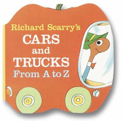 Bestsellers (2008) - Richard Scarry's Cars and Trucks from A to Z (A Chunky Book(R)) by Richard Scarr