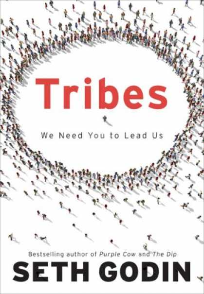 Bestsellers (2008) - Tribes: We Need You to Lead Us by Seth Godin