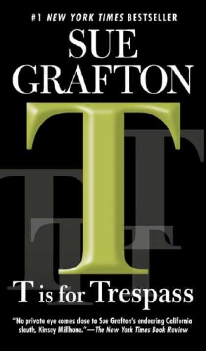 Bestsellers (2008) - T is for Trespass (Kinsey Millhone Mysteries) by Sue Grafton