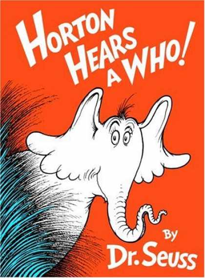 Bestsellers (2008) - Horton Hears A Who! by Dr. Seuss
