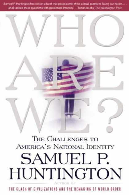 Bestsellers (2008) - Who Are We: The Challenges to America's National Identity by Samuel P. Huntingto