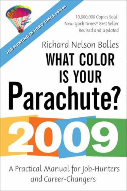 Bestsellers (2008) - What Color Is Your Parachute? 2009: A Practical Manual for Job-Hunters and Caree