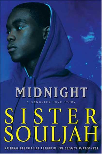Bestsellers (2008) - Midnight: A Gangster Love Story by Sister Souljah