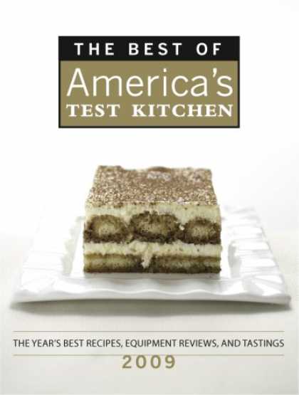 Bestsellers (2008) - The Best of America's Test Kitchen 2009: The Year's Best Recipes, Equipment Revi