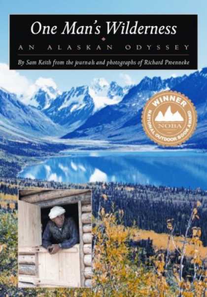 Bestsellers (2008) - One Man's Wilderness: An Alaskan Odyssey (Annivers by Sam Keith