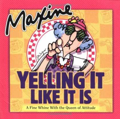 Bestselling Comics (2006) - Maxine Yelling It Like It Is: A Fine Whine with the Queen of Attitude by John Wa - Yelling - Old Woman - Whine - Queen - Attitute