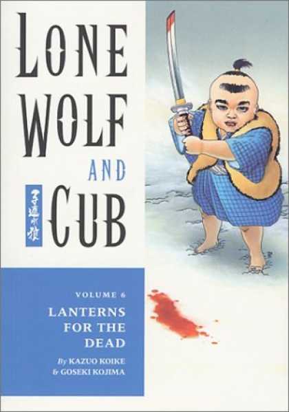Bestselling Comics (2006) - Lone Wolf and Cub 6: Lanterns for the Dead by Kazuo Koike - Lanterns For The Dead - Kazuo Koike - Goseki Kojima - Lone Wolf - Samurai