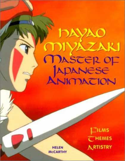 Bestselling Comics (2007) - Hayao Miyazaki: Master of Japanese Animation : Films, Themes, Artistry by Helen