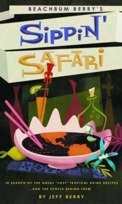 Bestselling Comics (2007) - Sippin' Safari: In Search of the Great "Lost" Tropical Drink Recipes... and the