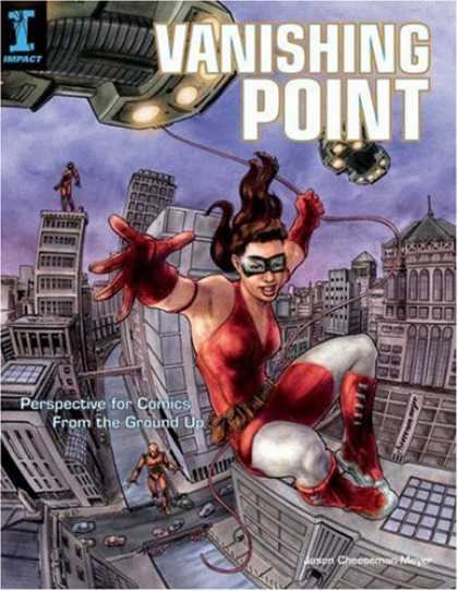 Bestselling Comics (2008) - Vanishing Point: Perspective for Comics from the Ground Up by Jason Cheeseman-Me - Vanishing Point - Impact - City Buildings - Gloves - Perspective For Comics From The Ground Up