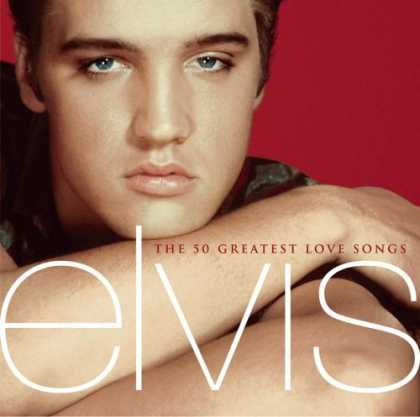 Bestselling Music (2006) - The 50 Greatest Love Songs by Elvis Presley