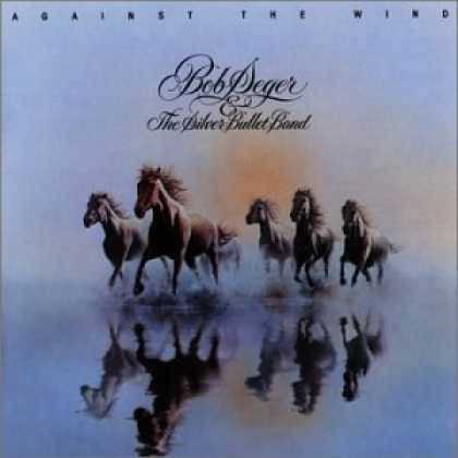 Bestselling Music (2006) - Against the Wind by Bob Seger & the Silver Bullet Band