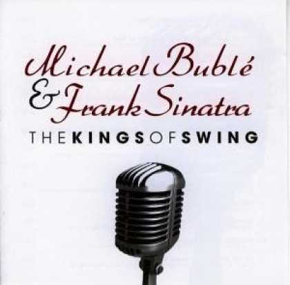 Bestselling Music (2006) - Kings of Swing by Michael Buble