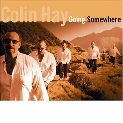 Bestselling Music (2006) - Going Somewhere by Colin Hay