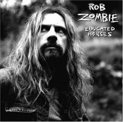 Bestselling Music (2006) - Educated Horses by Rob Zombie