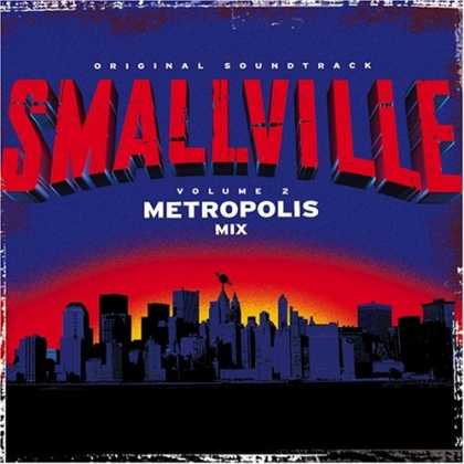 Bestselling Music (2006) - Smallville, Vol. 2: Metropolis Mix by Original TV Soundtrack