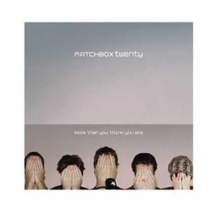 Bestselling Music (2006) - More Than You Think You Are by Matchbox Twenty