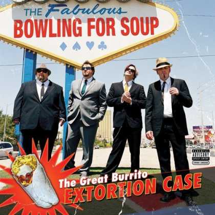 Bestselling Music (2006) - Great Burrito Extortion Case by Bowling for Soup