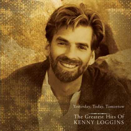 Bestselling Music (2006) - Yesterday, Today, Tomorrow the Greatest Hits of Kenny Loggins by Kenny Loggins