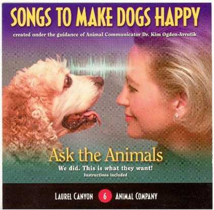Bestselling Music (2006) - Songs to Make Dogs Happy by Laurel Canyon Animal Company