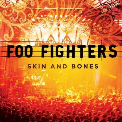 Bestselling Music (2006) - Skin & Bones by Foo Fighters
