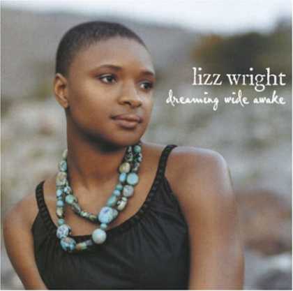 Bestselling Music (2006) - Dreaming Wide Awake by Lizz Wright